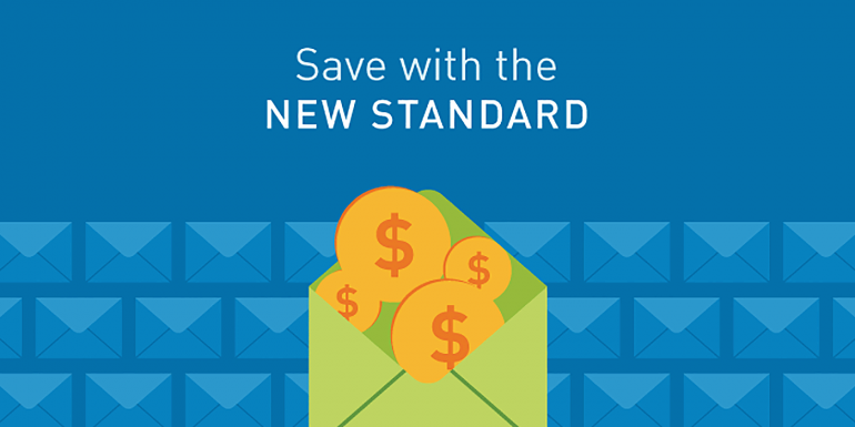 Cost Savings when Deploying the New Standard